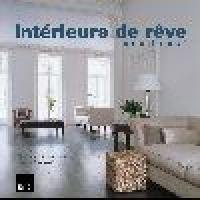 Intérieurs de rêve. Vol. 2. Dream homes. Vol. 2