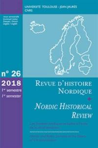 Revue d'histoire nordique = Nordic historical review, n° 26. Les sociétés nordiques et baltes à l'aube de la christianisation. Nordic and baltic societies at the dawn of christianisation