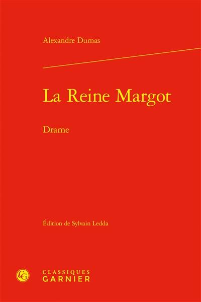 La reine Margot : drame