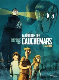 La brigade des cauchemars. Vol. 6. Ariane