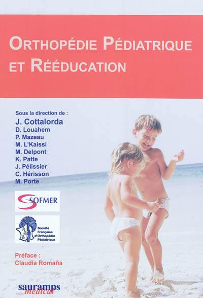 Orthopédie pédiatrique et rééducation