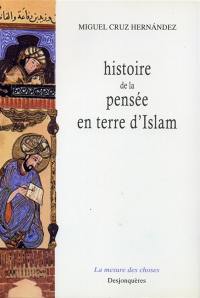 Histoire de la pensée en terre d'Islam