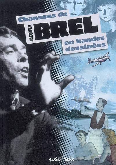 Chansons de Jacques Brel en bandes dessinées