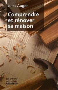 Comprendre et rénover sa maison