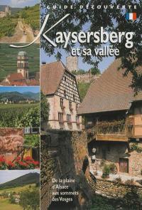 Kaysersberg et sa vallée : de la plaine d'Alsace aux sommets des Vosges