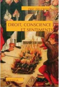 Droit, conscience et sentiments