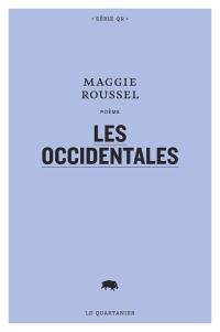 Les occidentales : poème