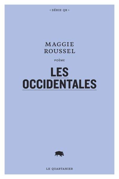 Les occidentales : poème