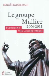 Le groupe Mulliez 2006-2011 : pour en finir avec le conte familial