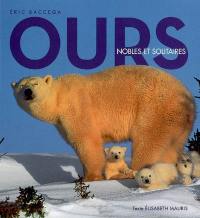 Ours : nobles et solitaires