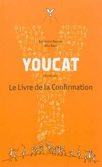 Youcat : français : le livre de la confirmation