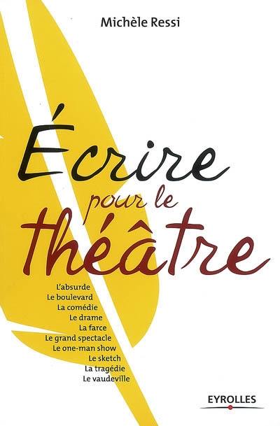 Ecrire pour le théâtre