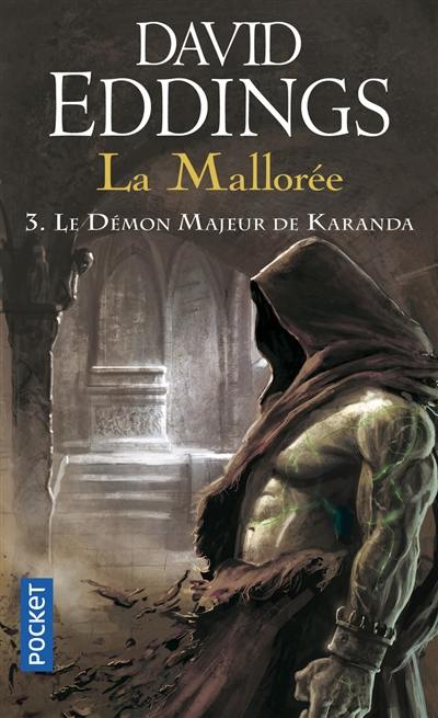 La Mallorée. Vol. 3. Le démon majeur de Karanda