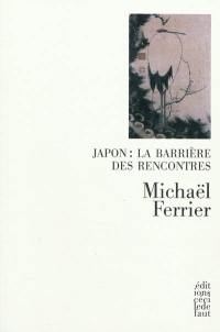 Japon : la barrière des rencontres