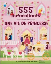 Une vie de princesse