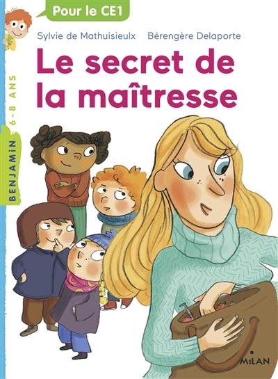 La maîtresse. Le secret de la maîtresse