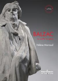 Balzac : le souffle du génie