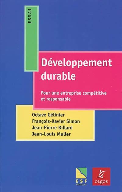 Développement durable : pour une entreprise compétitive et responsable