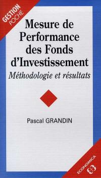 Mesure de performance des fonds d'investissement : méthodologie et résultats