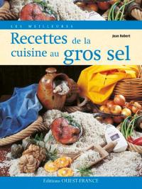 Les meilleures recettes de la cuisine au gros sel