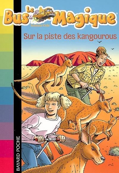 Le bus magique. Vol. 9. Sur la piste des kangourous