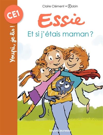 Essie. Vol. 14. Et si j'étais maman ?