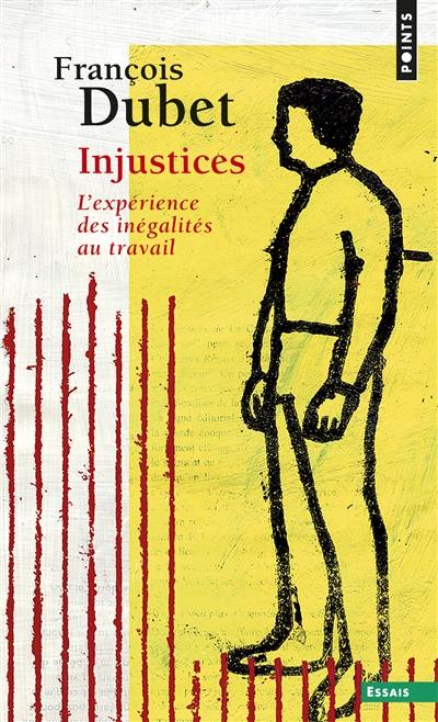 Injustices : l'expérience des inégalités au travail