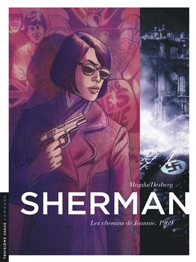 Sherman. Vol. 8. Les chemins de Jeannie : 1969