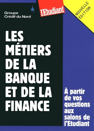 Les métiers de la banque et de la finance