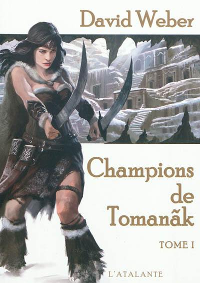 Champions de Tomanak. Vol. 1