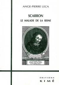 Scarron, le malade de la reine