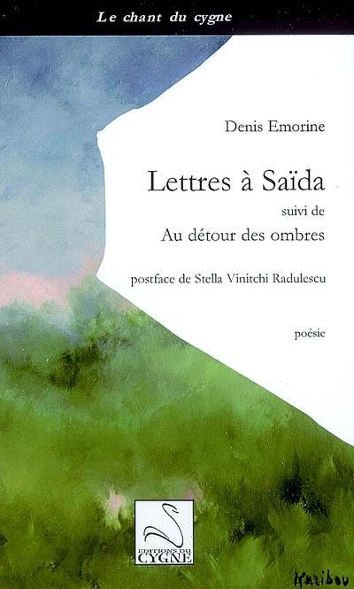 Lettres à Saïda. Au détour des ombres