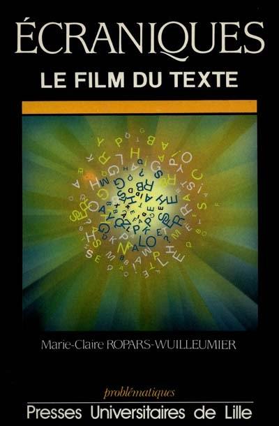 Ecraniques : le film du texte