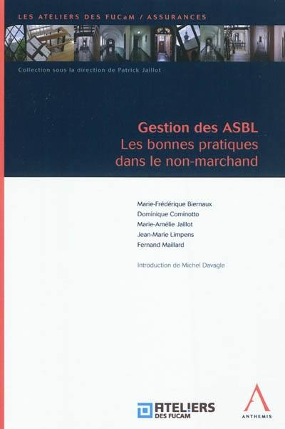 Gestion des ASBL : les bonnes pratiques dans le non-marchand