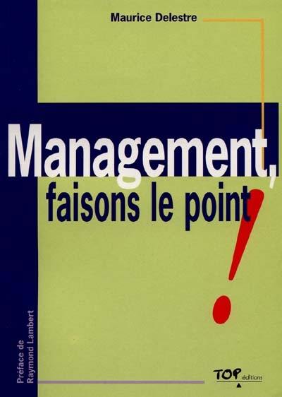 Management, faisons le point !