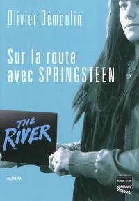 Sur la route avec Springsteen