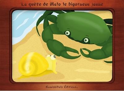 La quête de Malo le bigorneau jaune