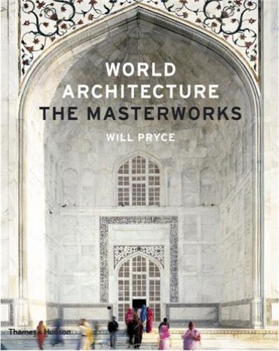 World Architecture The Masterworks (New ed.)