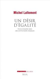 Un désir d'égalité : vivre et travailler dans des communautés utopiques