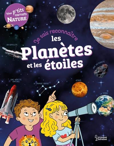 Je sais reconnaître les planètes et les étoiles