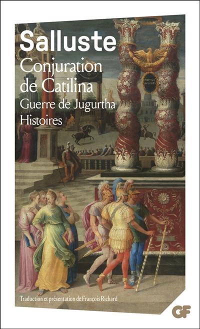 Conjuration de Catilina. Guerre de Jugurtha. Histoires