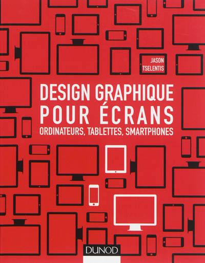 Design graphique pour écrans : ordinateurs, tablettes, smartphones