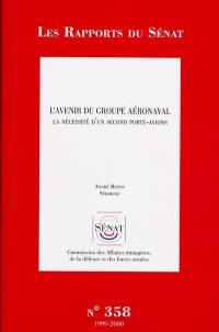 L'avenir du groupe aéronaval : la nécessité d'un second porte-avions