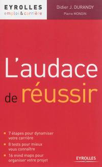 L'audace de réussir