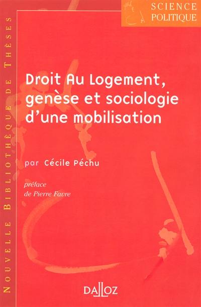 Droit au logement, genèse et sociologie d'une mobilisation