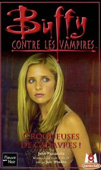 Buffy contre les vampires. Vol. 32. Croqueuses de cadavres !