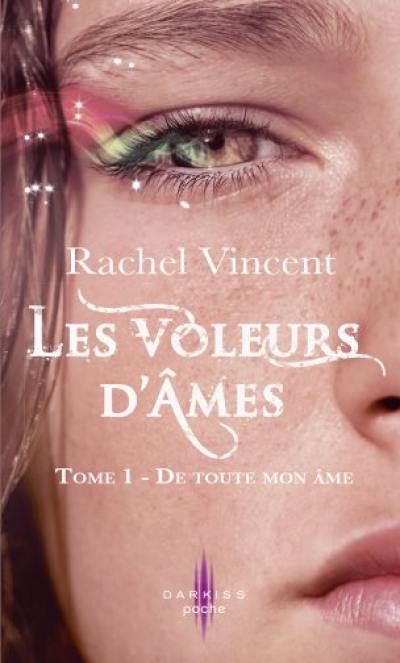 Les voleurs d'âmes. Vol. 1. De toute mon âme