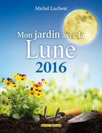 Mon jardin avec la lune 2016