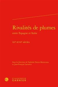 Rivalités de plumes entre Espagne et Italie : XVe-XVIIe siècles