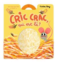 Cric crac, qui est là ?